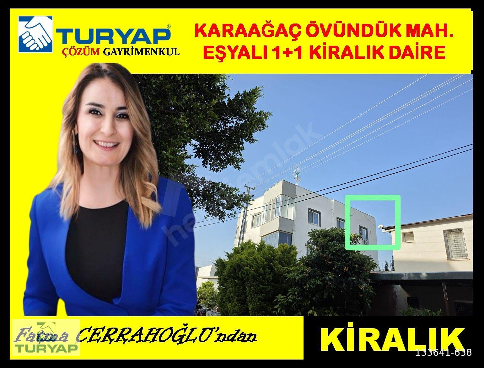 KARAAĞAÇ ÖVÜNDÜK MAH. EŞYALI KİRALIK 1+1 DAİRE