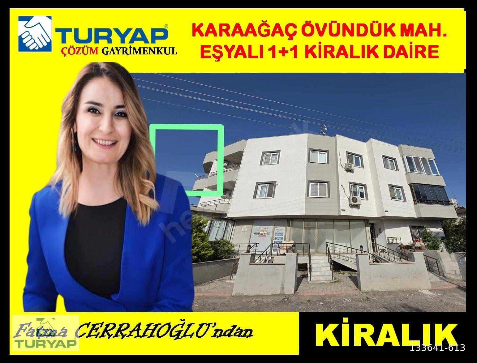 KARAAĞAÇ ÖVÜNDÜK MAH. EŞYALI KİRALIK 1+1 DAİRE