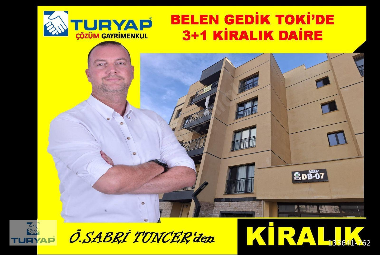 BELEN GEDİK TOKİ'DE 3+1 KİRALIK DAİRE