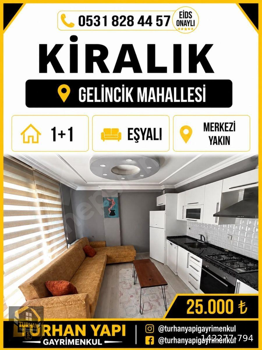 TURHAN YAPI'DAN GELİNCİK MAHALLESİNDE 1+1 EŞYALI