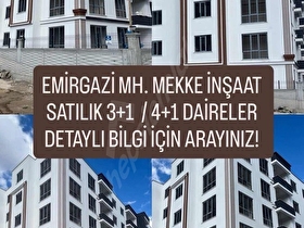 EMİRGAZİ MH. SATILIK 3+1 DAİRELER
