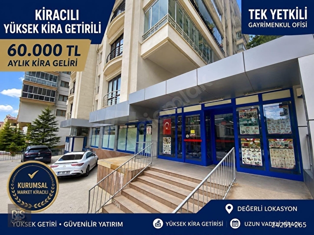 KURUMSAL MARKET KİRACILI YÜKSEK KİRA GETİRİLİ MÜLK