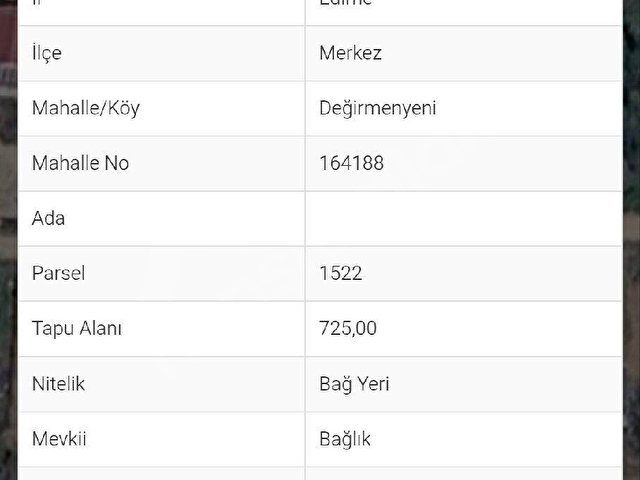 EDİRNE MERKEZ DEĞİRMENYENİ KÖYÜ 725 M2 SATILIK BAĞ YERİ