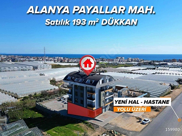 ALANYA PAYALLAR MAH. SATILIK 193 m² DÜKKAN