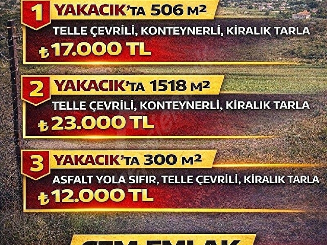 YAKACIKTA, KONTEYNERLİ, TELLE ÇEVRİLİ, YOLU OLAN, 506 M2 KİRALIK TARLA - Görsel 2