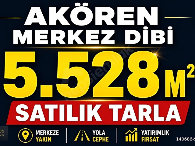 TEKİN OĞLUNDAN AKÖREN MERKEZ DİBİ 5.528 M² MÜSTAKİL TARLA