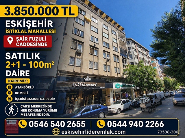 ESKİŞEHİR İSTİKLAL MAHALLESİ ŞAİR FUZULİ CADDESİNDE SATILIK 2+1 100m2 DAİRE